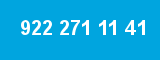 922 271 11 41 922 271 11 41